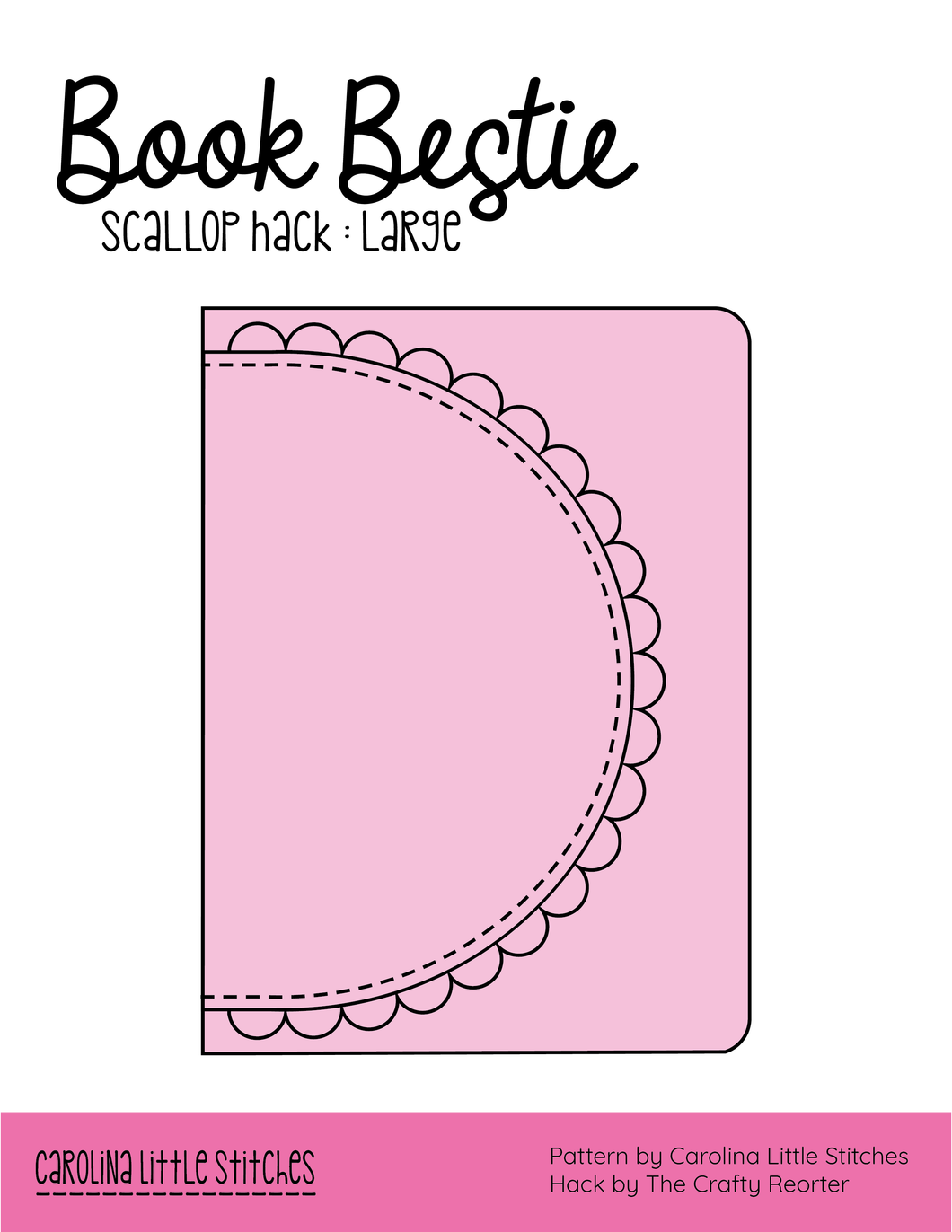 Large Scallop Hack : Book Bestie Sewing Pattern