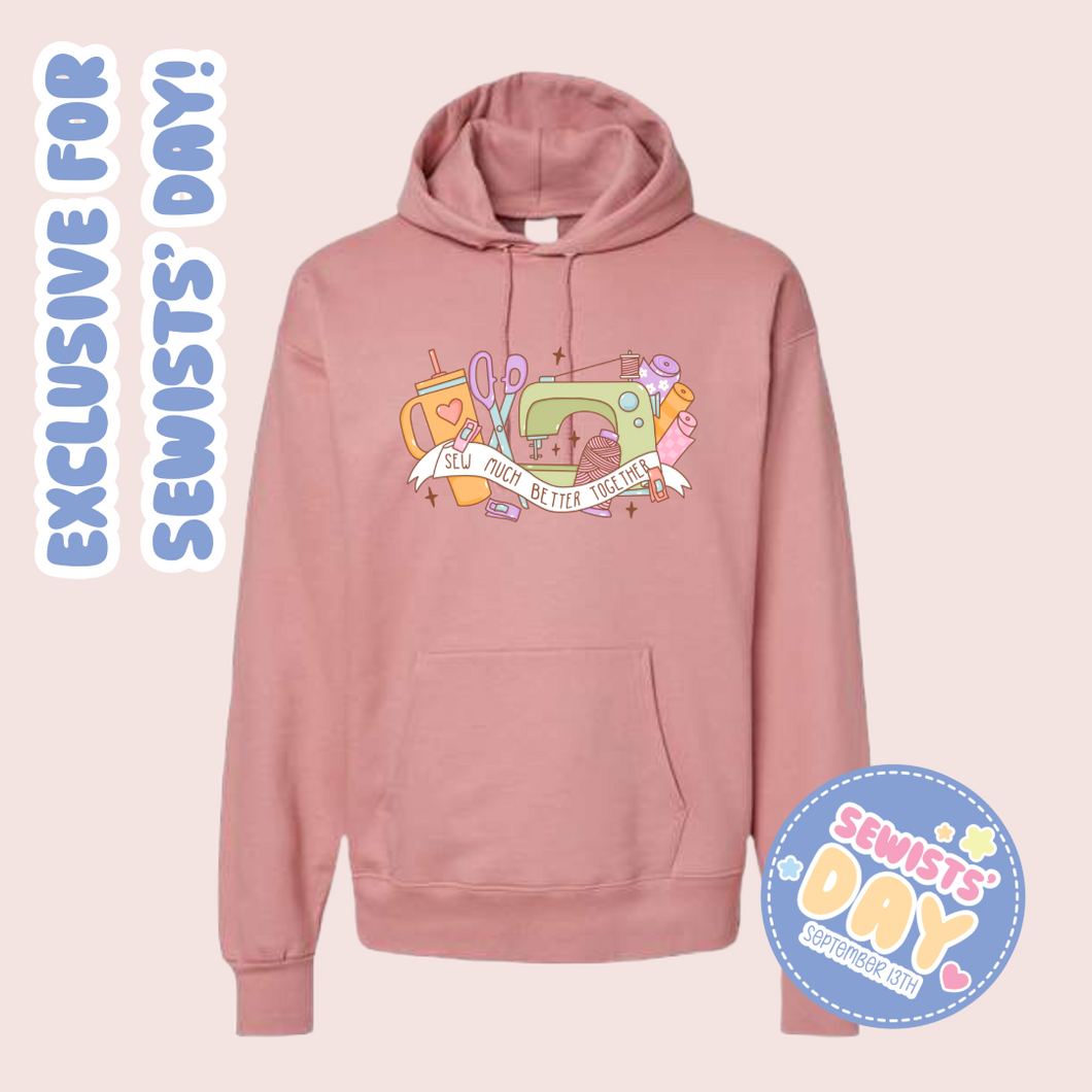 Sew Much Better Together Hoodie